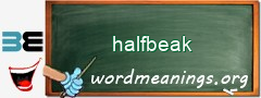 WordMeaning blackboard for halfbeak